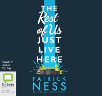 Book Cover for The Rest of Us Just Live Here by Patrick Ness