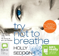 Book Cover for Try Not to Breathe by Holly Seddon