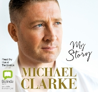 Book Cover for Michael Clarke: My Story by Michael Clarke