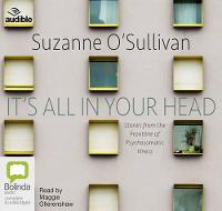 Book Cover for It's All in Your Head by Suzanne O'Sullivan