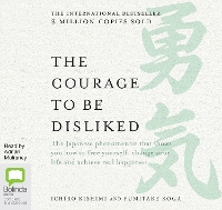 Book Cover for The Courage to Be Disliked by Ichiro Kishimi, Fumitake Koga