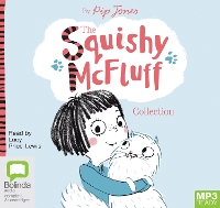 Book Cover for The Squishy McFluff Collection by Pip Jones