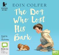 Book Cover for The Dog Who Lost His Bark by Eoin Colfer