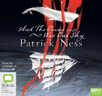 Book Cover for And The Ocean Was Our Sky by Patrick Ness