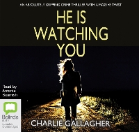 Book Cover for He is Watching You by Charlie Gallagher