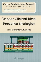 Book Cover for Cancer Clinical Trials: Proactive Strategies by Stanley P L Leong