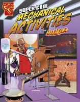 Book Cover for Super Cool Mechanical Activities with Max Axiom (Max Axiom Science and Engineering Activities) by Tammy Enz