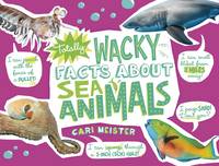 Book Cover for Totally Wacky Facts About Sea Animals by Cari Meister