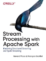 Book Cover for Stream Processing with Apache Spark by Francois Garillot