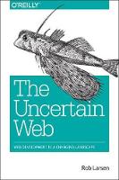 Book Cover for Uncertain Web, The by Rob Larsen