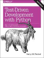 Book Cover for Test-Driven Development with Python 2e by Harry J. W. Percival