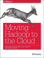 Book Cover for Moving Hadoop in the Cloud by Bill Havanki