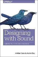 Book Cover for Designing with Sound by Amber Case, Aaron Day