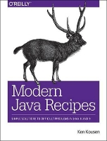 Book Cover for Modern Java Recipes by Kenneth A. Kousen