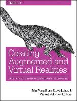 Book Cover for Creating Augmented and Virtual Realities by Erin Pangilinan, Steve Lukas, Vasanth Mohan