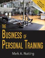 Book Cover for The Business of Personal Training by Mark Nutting