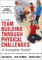 Book Cover for Team Building Through Physical Challenges by Leigh Ann Anderson, Daniel M Midura, Donald R Glover