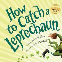 Book Cover for How to Catch a Leprechaun by Adam Wallace