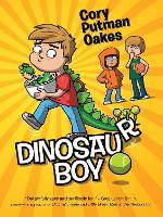 Book Cover for Dinosaur Boy by Cory Putman Oakes