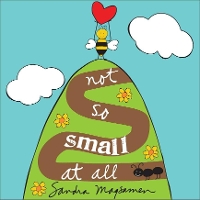 Book Cover for Not So Small at All by Sandra Magsamen