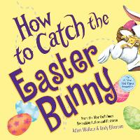 Book Cover for How to Catch the Easter Bunny by Adam Wallace