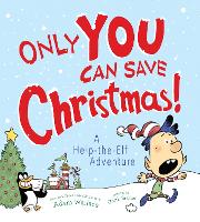 Book Cover for Only You Can Save Christmas! by Adam Wallace