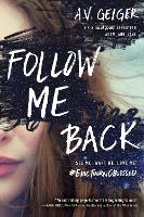 Book Cover for Follow Me Back by A.V. Geiger