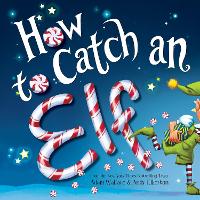 Book Cover for How to Catch an Elf by Adam Wallace