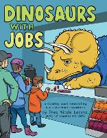 Book Cover for Dinosaurs with Jobs by Sourcebooks