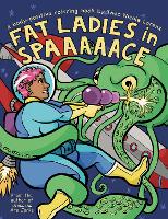 Book Cover for Fat Ladies in Spaaaaace by Sourcebooks