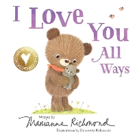 Book Cover for I Love You All Ways by Marianne Richmond