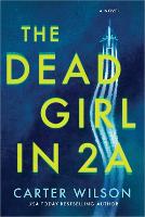 Book Cover for The Dead Girl in 2A by Carter Wilson