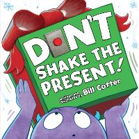 Book Cover for Don't Shake the Present! by Bill Cotter