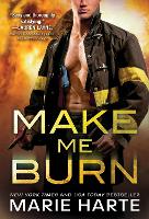 Book Cover for Make Me Burn by Marie Harte