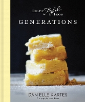 Book Cover for Rustic Joyful Food: Generations by Danielle Kartes