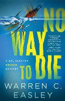 Book Cover for No Way to Die by Warren C Easley