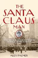 Book Cover for The Santa Claus Man by Alex Palmer