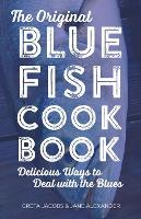 Book Cover for The Original Bluefish Cookbook by Greta Jacobs, Jane Alexander
