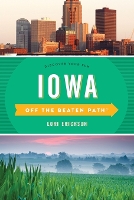 Book Cover for Iowa Off the Beaten Path® by Lori Erickson