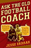 Book Cover for Ask the Old Football Coach by Jesse Farrar