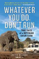 Book Cover for Whatever You Do, Don't Run by Peter Allison