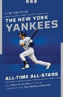 Book Cover for The New York Yankees All-Time All-Stars by Jim Griffin