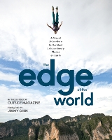 Book Cover for The Edge of the World by The Editors of Outside Magazine, Jimmy Chin