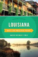 Book Cover for Louisiana Off the Beaten Path® by Jackie Sheckler Finch