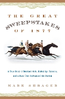 Book Cover for The Great Sweepstakes of 1877 by Mark Shrager