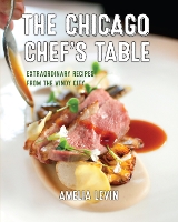 Book Cover for The Chicago Chef's Table by Amelia Levin