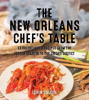 Book Cover for The New Orleans Chef's Table by Lorin Gaudin, Romney Caruso