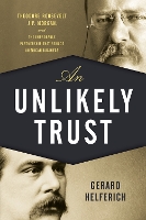 Book Cover for An Unlikely Trust by Gerard Helferich