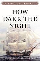 Book Cover for How Dark the Night by William C. Hammond