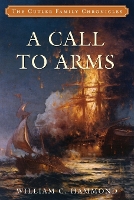 Book Cover for A Call to Arms by William C. Hammond